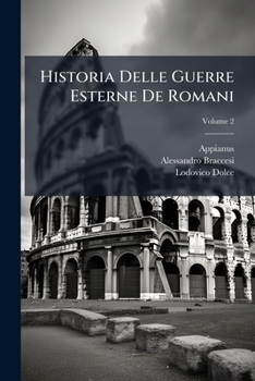 Paperback Historia Delle Guerre Esterne De Romani; Volume 2 [Italian] Book