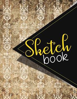 Sketchbook: Sketch Book, Best Sketch Book, Fashion Sketchbook, Sketch Book Kids, Sketchbook For Toddlers, Vintage/Aged Cover. 8.5 x 11