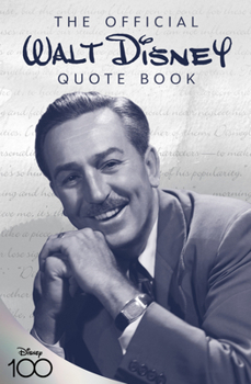 Hardcover The Official Walt Disney Quote Book