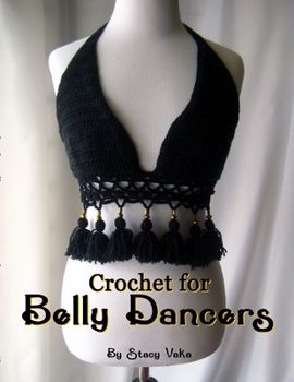 Paperback Crochet for Belly Dancers Book
