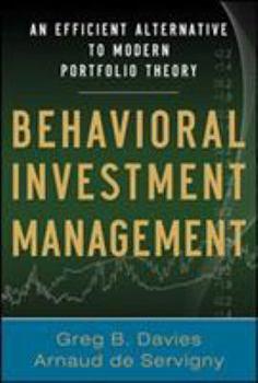 Hardcover Behavioral Investment Management: An Efficient Alternative to Modern Portfolio Theory Book