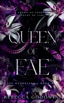 Reine de Faë - Book #2 of the Fae Guardians