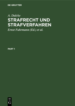 Hardcover Strafrecht Und Strafverfahren: Eine Sammlung Der Wichtigsten Gesetze Des Strafrechts Und Des Strafverfahrens Mit Erläuterungen [German] Book