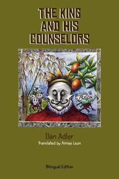 Paperback The King and His Counselors: Translated by Aimee Leon [Multiple Languages] Book