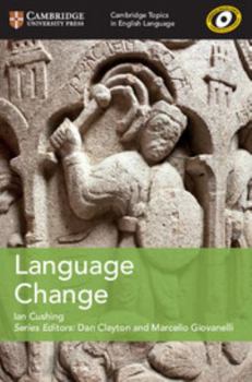 Paperback Cambridge Topics in English Language Language Change Book