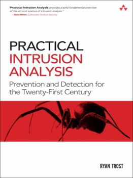 Paperback Practical Intrusion Analysis: Prevention and Detection for the Twenty-First Century: Prevention and Detection for the Twenty-First Century Book