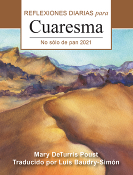 Paperback No S?lo de Pan: Reflexiones Diarias Para Cuaresma 2021 [Spanish] [Large Print] Book