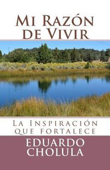 Paperback Mi Razón de Vivir: La Inspiración que fortalece [Spanish] Book