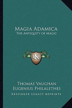 Paperback Magia Adamica: The Antiquity of Magic Book