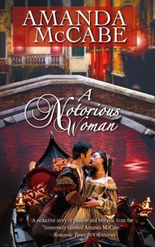 A Notorious Woman - Book #1 of the Renaissance trilogy