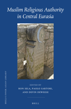Hardcover Muslim Religious Authority in Central Eurasia Book