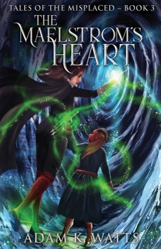 Paperback The Maelstrom's Heart Book