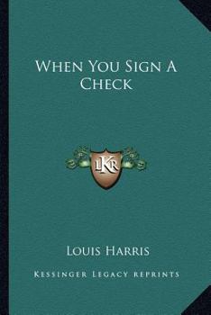 Paperback When You Sign A Check Book