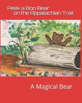 Paperback Peek a Boo Bear on the Appalachian Trail Book
