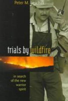 Paperback Trials by Wildfire: In Search of the New Warrior Spirit Book