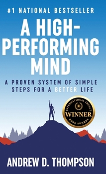 Hardcover A High-Performing Mind: Strengthen Your Mind and Live Your Best Life Book