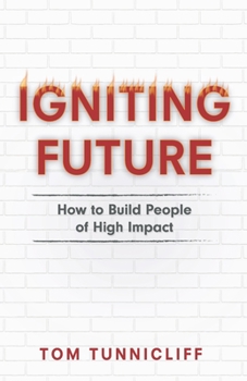 Paperback Igniting Future: How to Build People of High Impact Book