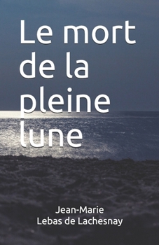 Paperback Le mort de la pleine lune [French] Book