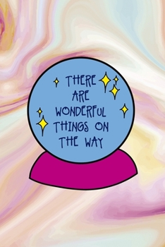 There Are Wonderful Things On The Way: Mental Health Notebook Journal Composition Blank Lined Diary Notepad 120 Pages Paperback Pink Ink