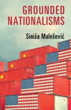 Hardcover Grounded Nationalisms: A Sociological Analysis Book