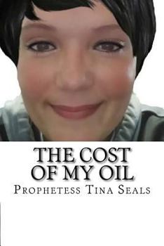 Paperback The Cost Of My Oil Book