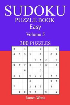 Paperback Easy 300 Sudoku Puzzle Book: Volume 5 Book