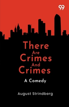 Paperback There Are Crimes And Crimes: A Comedy Book