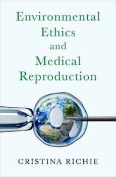 Hardcover Environmental Ethics and Medical Reproduction Book