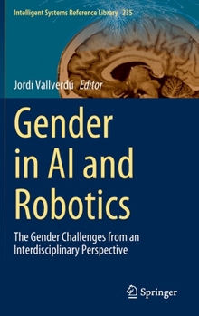 Hardcover Gender in AI and Robotics: The Gender Challenges from an Interdisciplinary Perspective Book