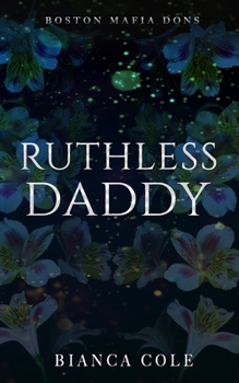 Paperback Ruthless Daddy: A Dark Forbidden Mafia Romance Book