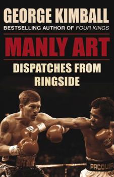 Paperback Manly Art: Dispatches from Ringside Book