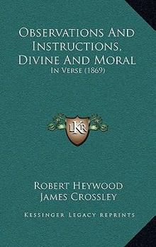 Paperback Observations And Instructions, Divine And Moral: In Verse (1869) Book