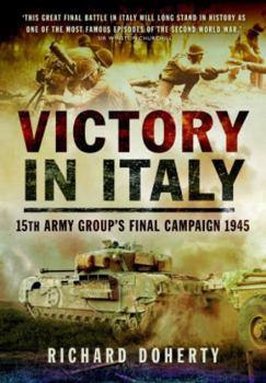 Paperback Victory in Italy: 15th Army Group's Final Campaign 1945 Book