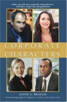 Paperback Corporate Characters: Understanding the Personalities of Your Co-Workers Book