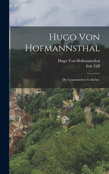 Hardcover Hugo von Hofmannsthal: Die gesammelten Gedichte. [German] Book