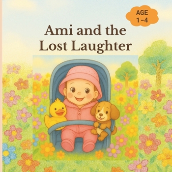 Paperback Ami and the Lost Laughter: A Fairytale Book