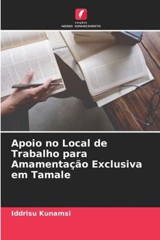 Paperback Apoio no Local de Trabalho para Amamentação Exclusiva em Tamale [Portuguese] Book
