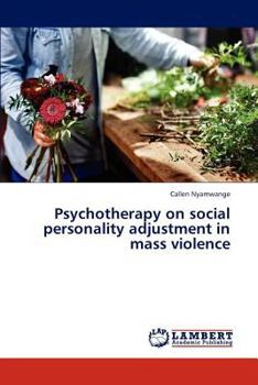 Paperback Psychotherapy on Social Personality Adjustment in Mass Violence Book