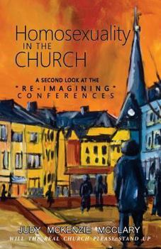 Paperback Homosexuality in the Church: A Second Look at the RE-imagining Conferences Book