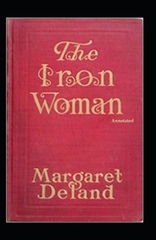 Paperback The Iron Woman (Annotated) Book