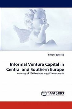 Paperback Informal Venture Capital in Central and Southern Europe Book
