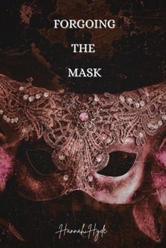 Paperback Forgoing the Mask Book
