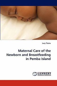 Paperback Maternal Care of the Newborn and Breastfeeding in Pemba Island Book