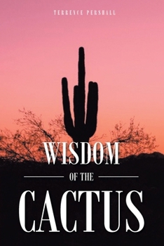 Wisdom of the Cactus