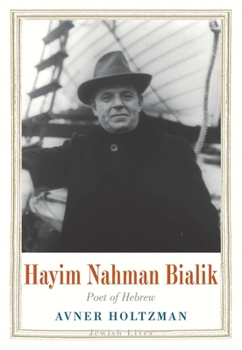 Hardcover Hayim Nahman Bialik: Poet of Hebrew Book