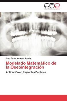 Paperback Modelado Matematico de La Oseointegracion [Spanish] Book