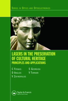 Hardcover Lasers in the Preservation of Cultural Heritage: Principles and Applications Book