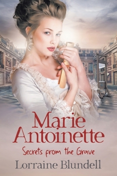 Paperback Marie Antoinette: Secrets from the Grave Book