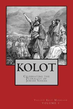 Paperback Kolot: Celebrating the Plurality of Jewish Voices Book