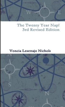 Paperback The Twenty Year Nap! 3rd Revised Edition Book
